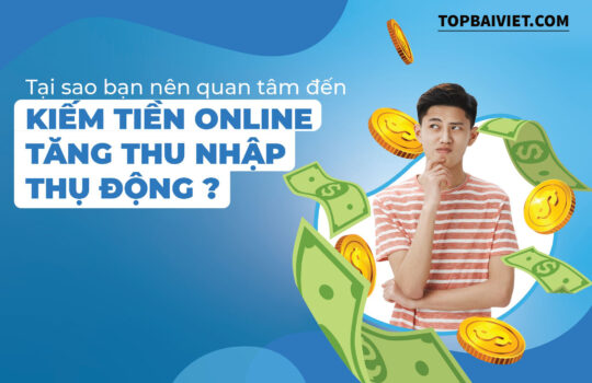 Kiếm tiền online tăng thu nhập thụ động