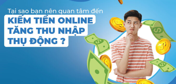 Kiếm tiền online tăng thu nhập thụ động