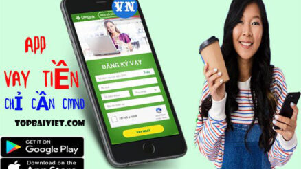 100+ App Vay Tiền Online 24/24h Uy Tín Mới Duyệt Nhanh Nhất Hỗ Trợ Nợ Xấu